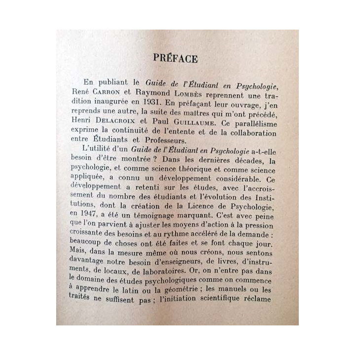 1. Guide de l'étudiant en psychologie de René Garron et Raymond Lombès aux éditions Presses universitaire de France