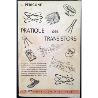 1. Pratique des transistors de L. Péricone aux éditions Technique & vulgarisation