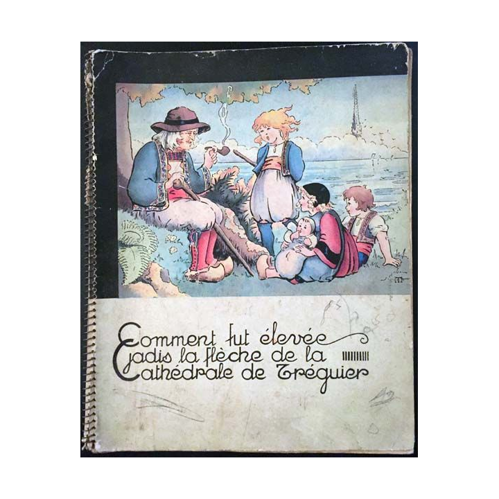 1. Comment fut élevée jadis la flèche de la cathédrale de Tréguier 1931