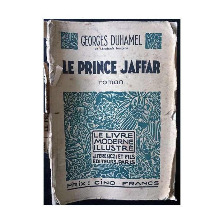 1. Le prince Jaffar de Georges Duhamel aux éditions Ferenczi et fils 1924