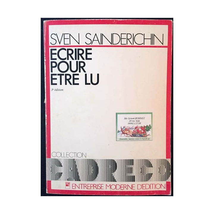 1. Écrire pour être lu de Sven Sainderichin aux éditions Entreprise moderne
