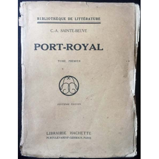 1. Port-Royal Tome premier de C.-A. Sainte-Beuve aux éditions Librairie Hachette 1925