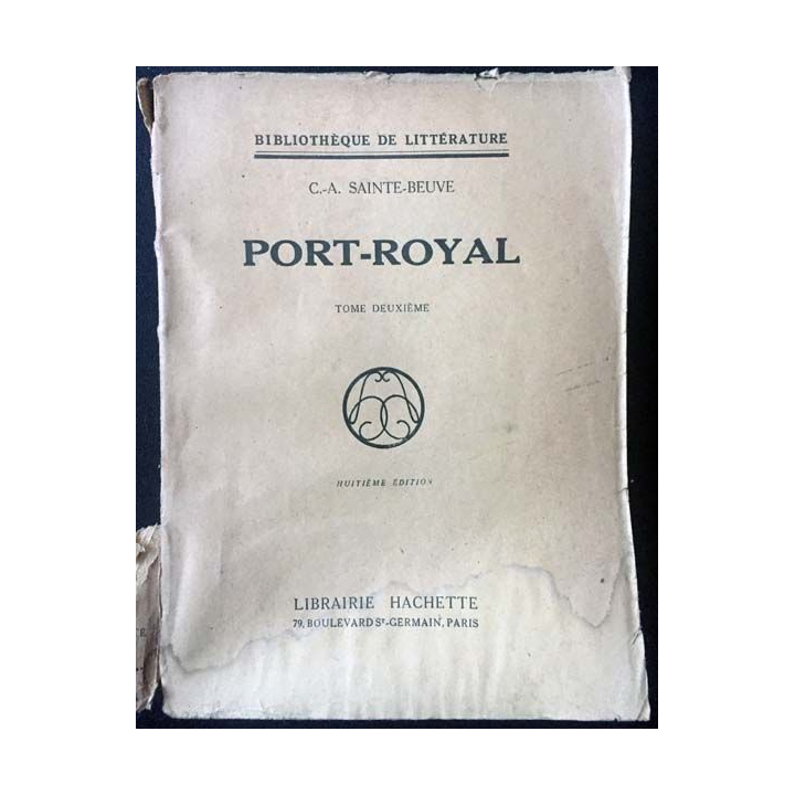1. Port-Royal Tome deuxième de C.-A. Sainte-Beuve aux éditions Librairie Hachette 1842