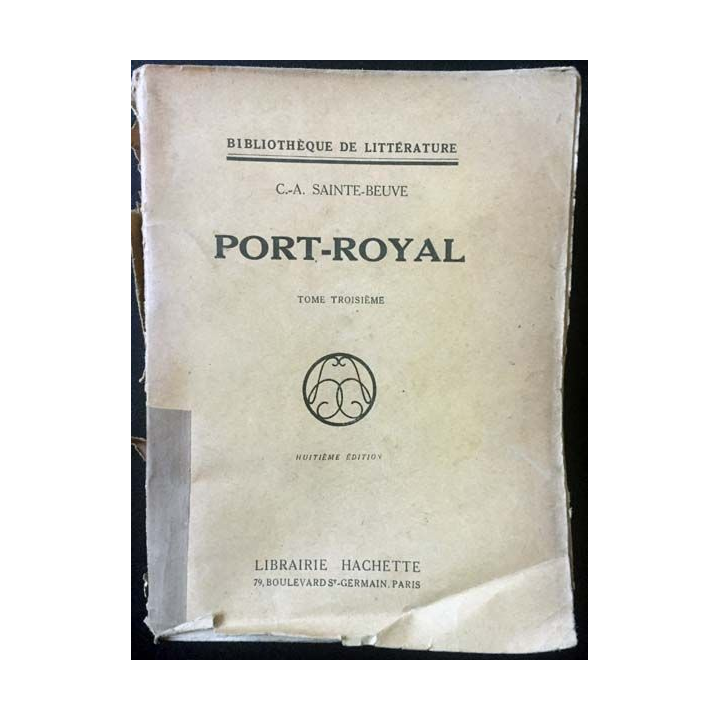 1. Port-Royal Tome troisième de C.-A. Sainte-Beuve aux éditions Librairie Hachette 1846