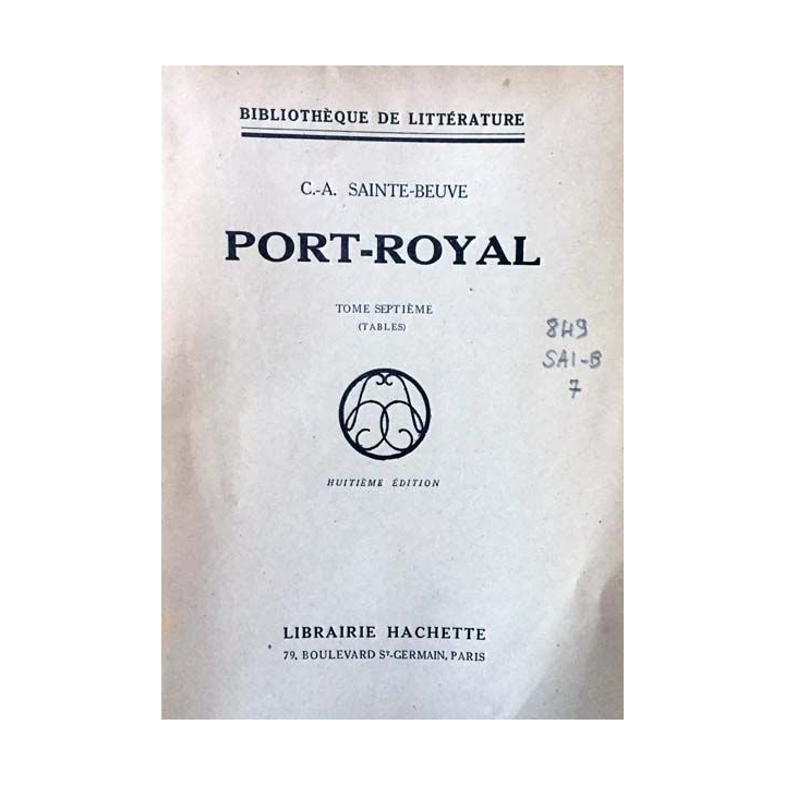 1. Port-Royal Tome septième (tables) de C.-A. Sainte-Beuve aux éditions Librairie Hachette