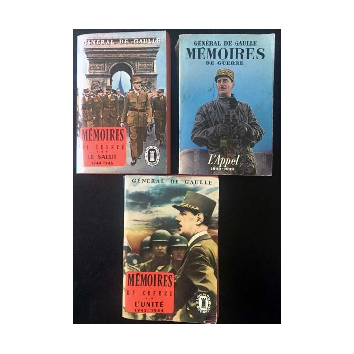 1. 3 Mémoires de guerre L'appel (1940-1942), l'unité (1942-1944) et le salut (1944-1946) du Général De Gaulle
