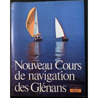 1. Nouveau cours de navigation des Glénans aux éditions Compas/Seuil