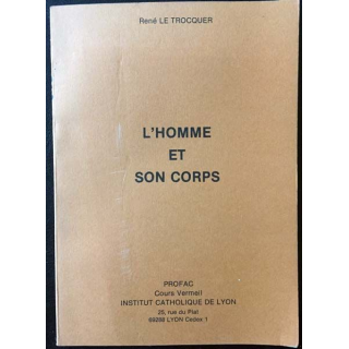 1. L'homme et son corps de René Le Trocquer aux éditions institut catholique de Lyon