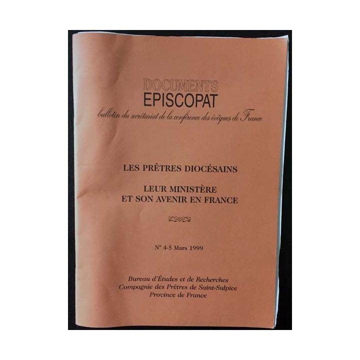 1. Les prêtres diocésains leurs ministères et son avenir en France n°4-5 Mars 1999