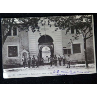 CARTE POSTALE GUERRE 1914-1918  : (26) Tarascon entrée de la caserne éditions Selecta