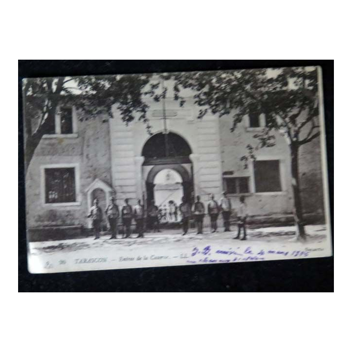 CARTE POSTALE GUERRE 1914-1918  : (26) Tarascon entrée de la caserne éditions Selecta