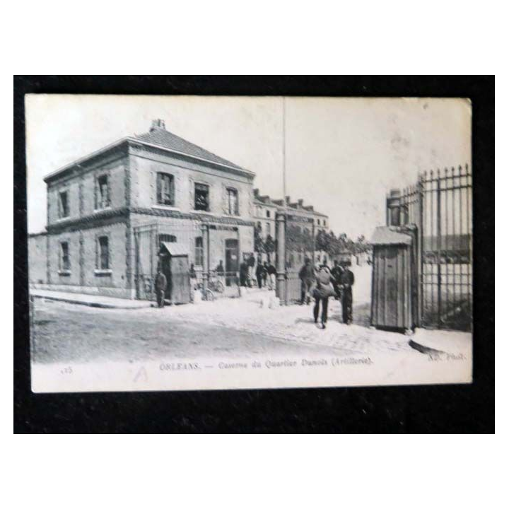 CARTE POSTALE GUERRE 1914-1918  : Orléans Caserne du quartier Dunois (Artillerie)
