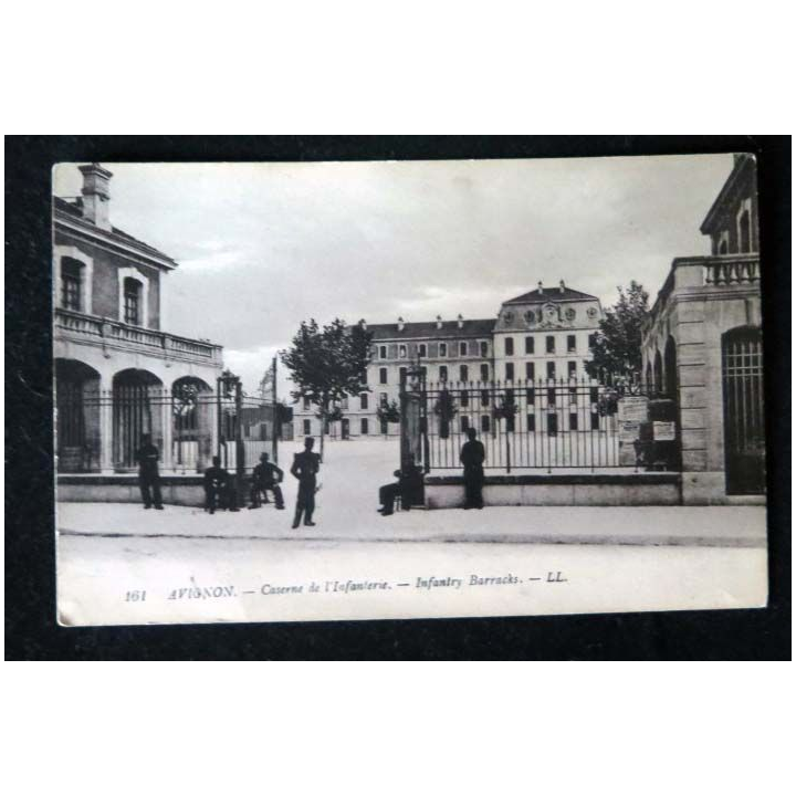 CARTE POSTALE GUERRE 1914-1918  :  (161) Avignon Caserne de l'Infanterie Infantry Barracks