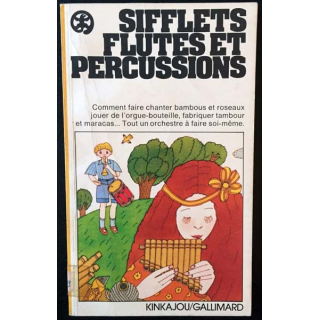 1. Sifflets flûtes et percussions de Bernard Nominé aux éditions Gallimard