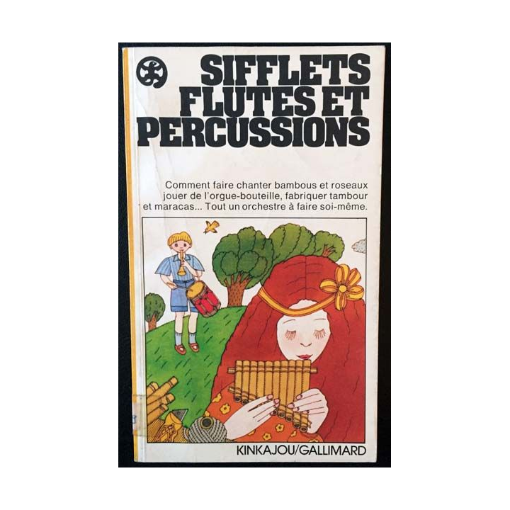 1. Sifflets flûtes et percussions de Bernard Nominé aux éditions Gallimard