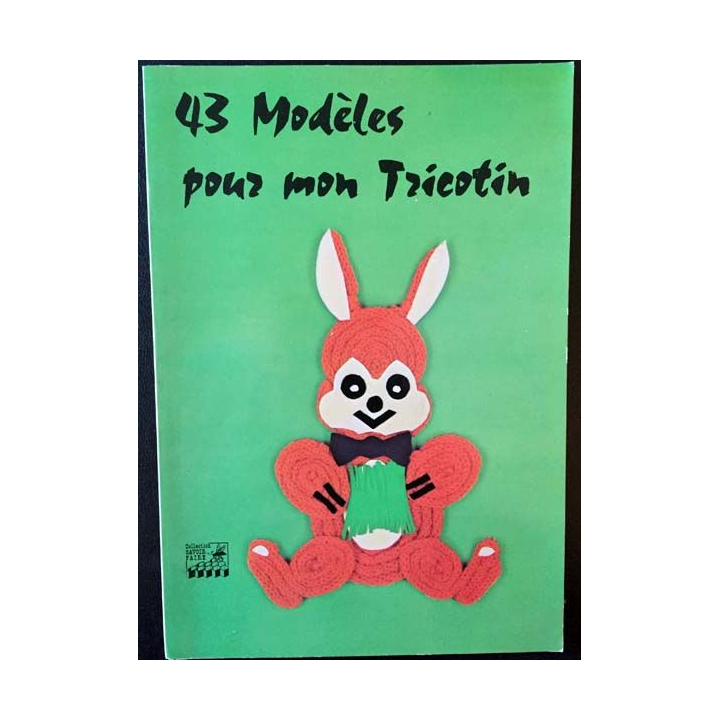 1. 43 modèles pour mon tricotin de Karin Buchwald aux éditions Jacobs S.A
