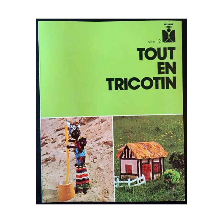 1. Tout en tricotin de Jeannine Janvier aux éditions Fleurus