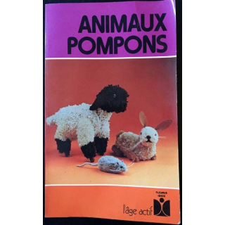 1. Animaux pompons de Suzanne Pichard aux éditions Fleurus