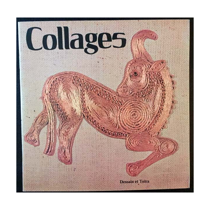 1. Collages aux éditions Dessain et tolra 1975