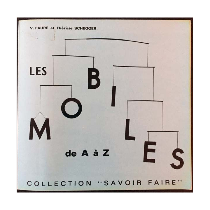 1. Les mobiles de A à Z de Valérie Fauré et Thérèse Schegger aux éditions J. Jacobs