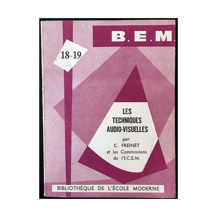 1. Les techniques audio-visuelles de C. Freinet et les commissions de l'I.C.E.M.