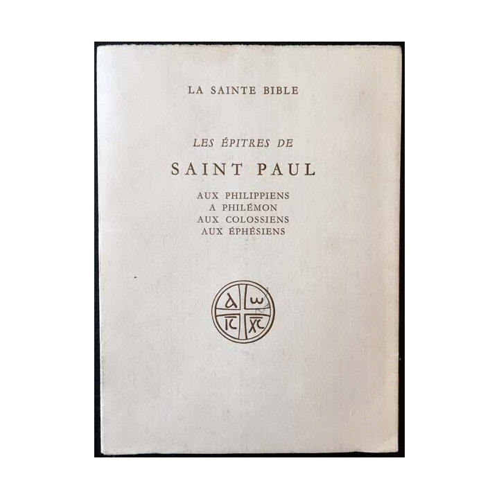 1. Les épitres de Saint Paul aux philippiens à philémon aux colombiens aux éphésiens aux éditions du Cerf