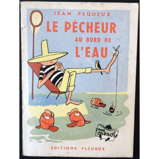 1. Le pêcheur au bord de l'eau de Jean Péqueux aux éditions Fleurus 1961