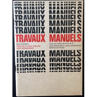 1. Travaux manuels - Livret pédagogique de Pierre Grandsire aux éditions de l'École