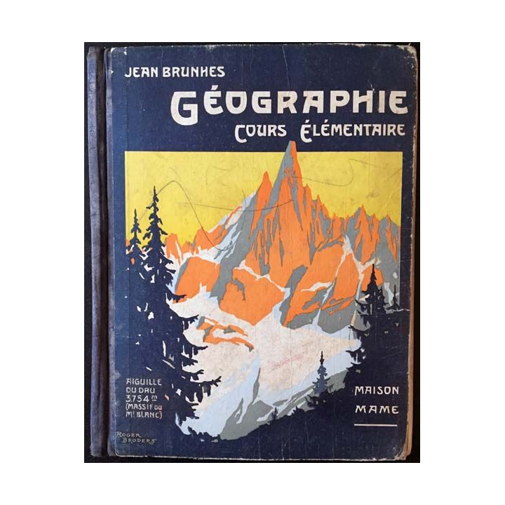 1. Géographie cours élémentaire de Jean Brunhes aux éditions Mame