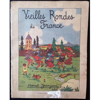 1. Vieilles Rondes de France de Marcel Jeanjean aux éditions B. Sirven