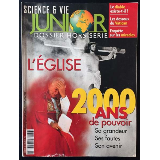 1. Science & vie junior l'église 2000 ans de pouvoir - Sa grandeur, ses fautes, son avenir - Avril 1999
