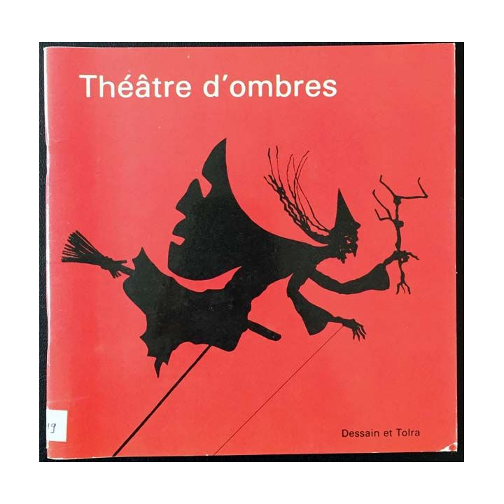 1. Théâtre d'ombre aux éditions Dessain et Tolra 