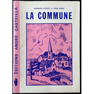 1. La commune de Bernard Lescot et Jean Sinou aux éditions André Casteilla