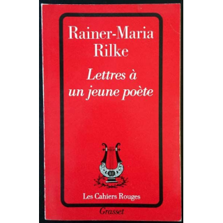 1. Lettres à un jeune poète de Rainer-Maria Rilke aux éditions Grasset