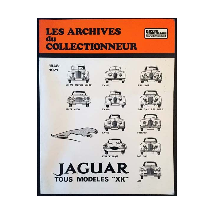 1. Les archives du collectionneur 1948 - 1971 Jaguar tous modèles "XK"