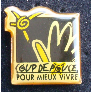 PIN'S COUP DE COEUR : Coup de pouce pour mieux vivre de hauteur 1,8 cm
