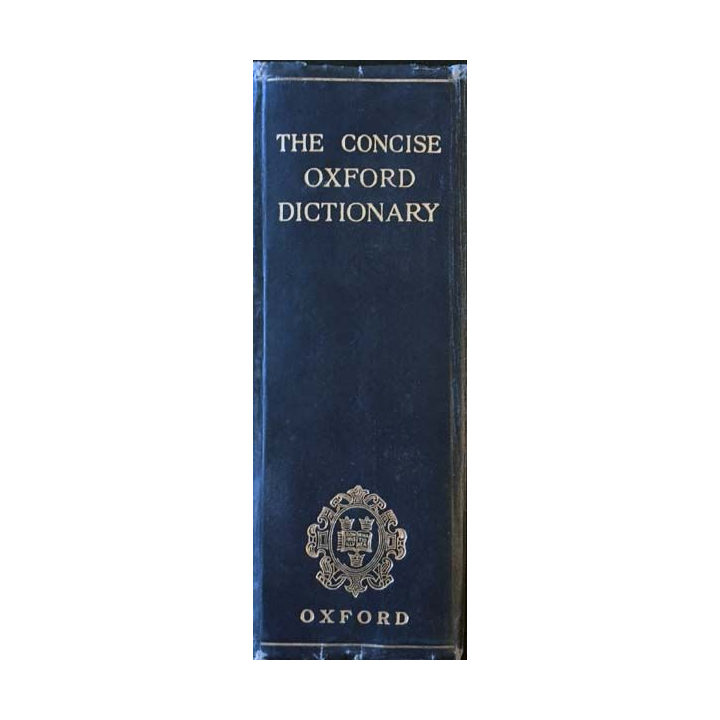 1. The concise Oxford dictionary of current english aux éditions Oxford 1929