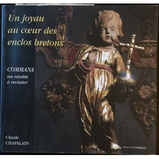1. Un joyau au coeur des enclos bretons commana un retable à revisiter de Claude Chapalain