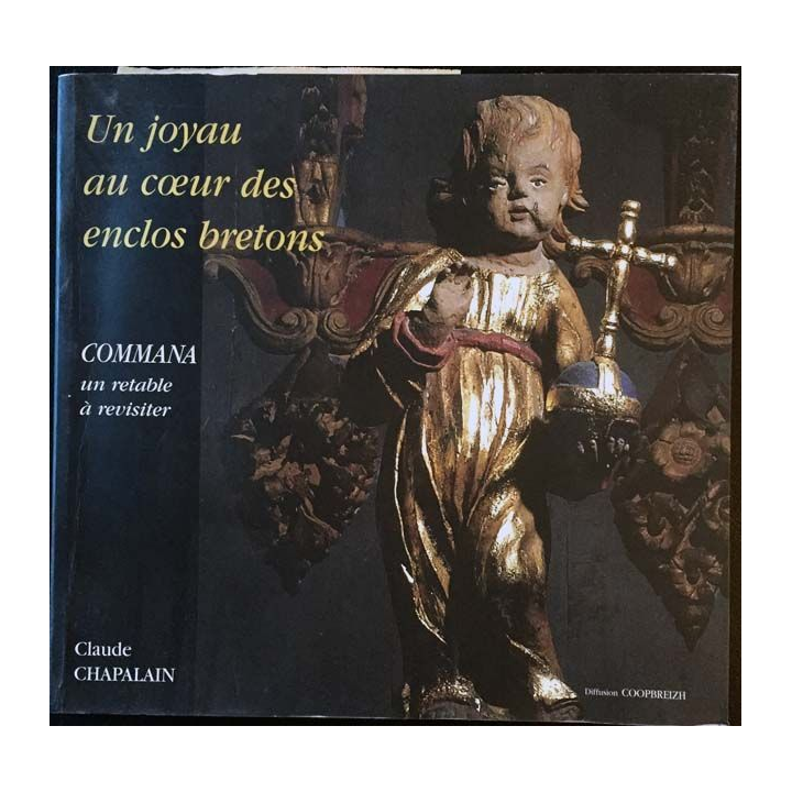 1. Un joyau au coeur des enclos bretons commana un retable à revisiter de Claude Chapalain