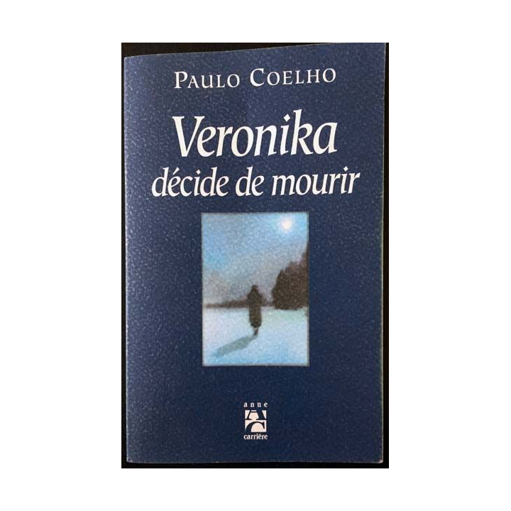 1. Veronika décide de mourir de Paulo Coelho aux éditions Anne Carrière