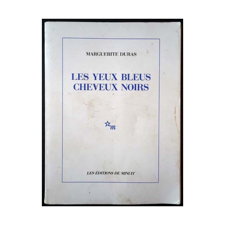 1. Les yeux bleus cheveux noirs de Marguerite Duras aux éditions de minuit