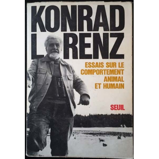 1. Essais sur le comportement animal et humain et Konrad Lorenz aux éditions du Seuil