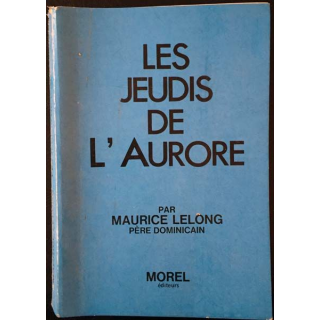1. Les jeudis de l'Aurore de Maurice Lelong aux éditions Morel