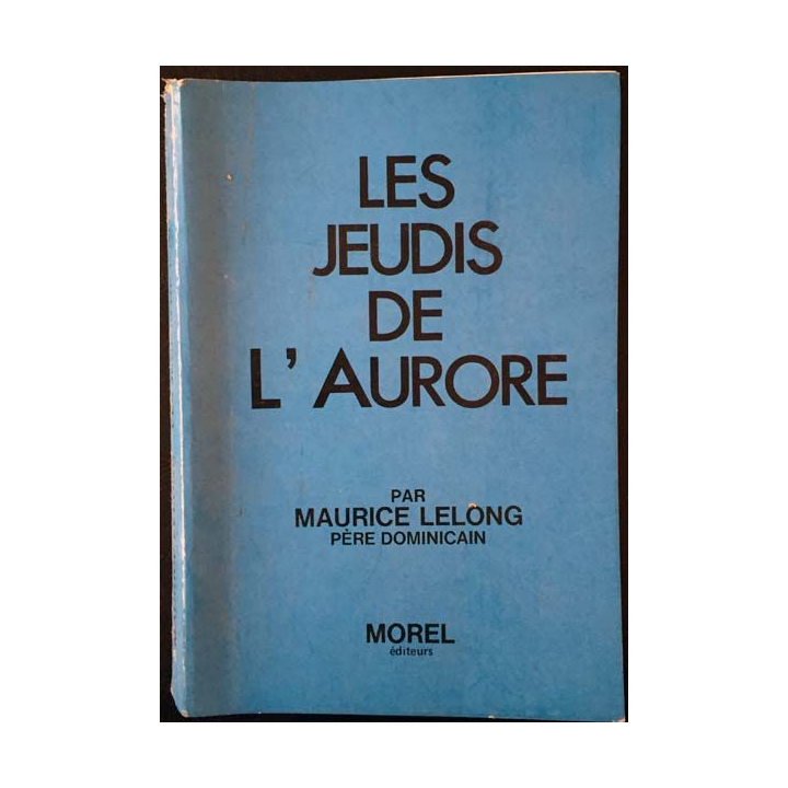 1. Les jeudis de l'Aurore de Maurice Lelong aux éditions Morel