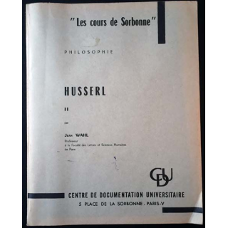 1. Les cours de Sorbonne Husserl Tome II de Jean Wahl aux éditions Centre de documentation universitaire