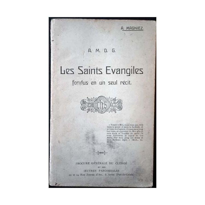 1. Les Saints Evangiles fondus en un seul récit de A. Magniez