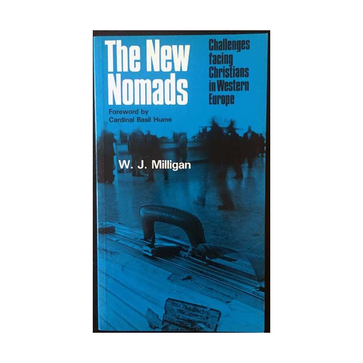 1. The new nomads - Challenges facing Christians in Western Europe de W. J. Milligan