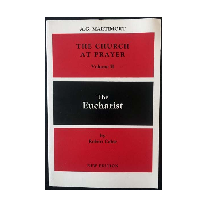 1. The church at prayer volume II The Eucharist de Robert Cabié aux éditions The liturgical press