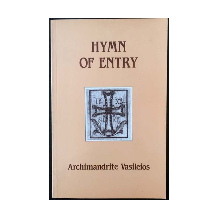 1. Hymn of entry - Liturgy and life in the orthodox church de Archimandrite Vasileios of Stavronikita