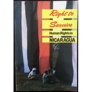 1. Right to survive human rights in Nicaragua aux éditions Catholic institute for international relations